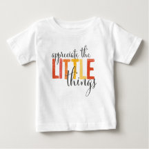 "appreciate the little things" tees