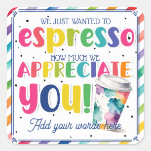 Appreciation coffee thank you for all you do! square sticker