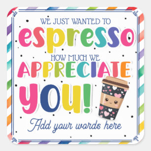 Appreciation coffee thank you for all you do! square sticker