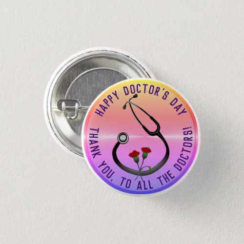 Appreciation Doctors Day Stethoscope  Button