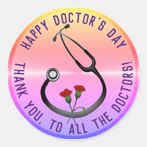 Appreciation Doctors Day Stethoscope  Classic Round Sticker