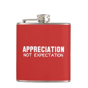 Appreciation Not Expectation Flask