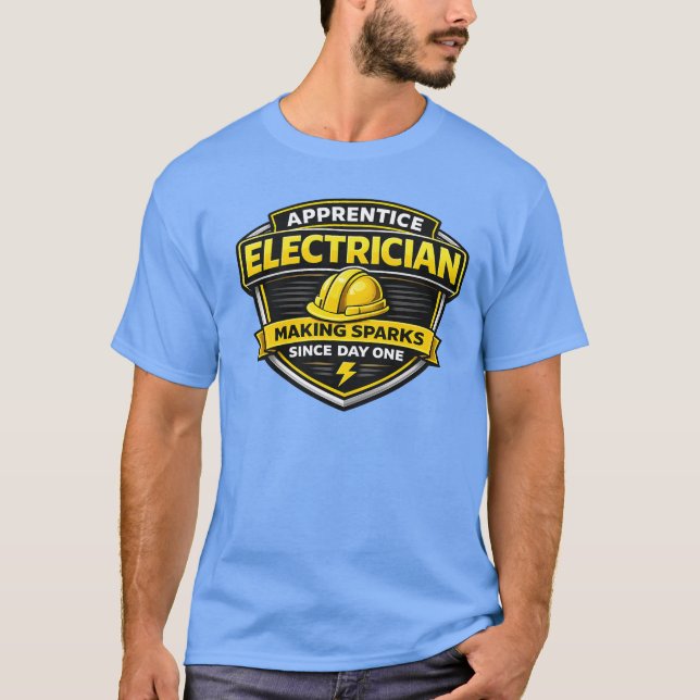 Apprentice Electrician Making Sparks Shirt (Front)