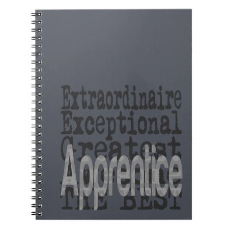 Apprentice Extraordinaire Notebook