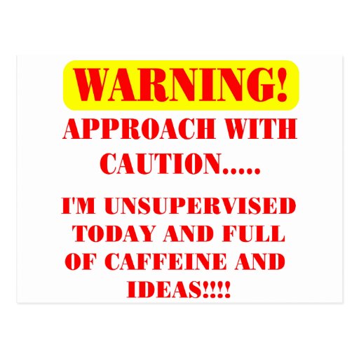 APPROACH WITH CAUTION POSTCARD | Zazzle