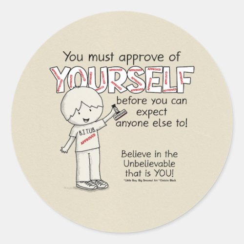 Approve of Yourself Classic Round Sticker