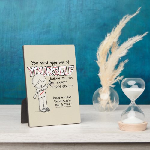 Approve of Yourself Plaque