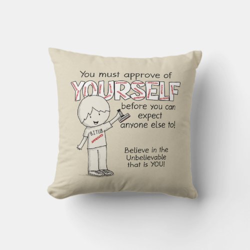 Approve of Yourself Throw Pillow