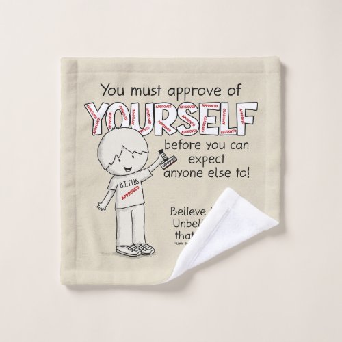 Approve of Yourself Wash Cloth