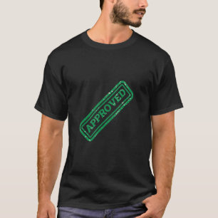 Approved Authorized Authorised OK 2 T-Shirt