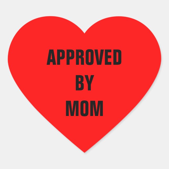 Approved By Mom Red Heart Heart Sticker (Front)