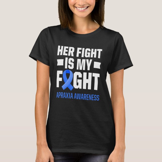 Apraxia Awareness Survivor Fight Warrior 6 T-Shirt (Front)