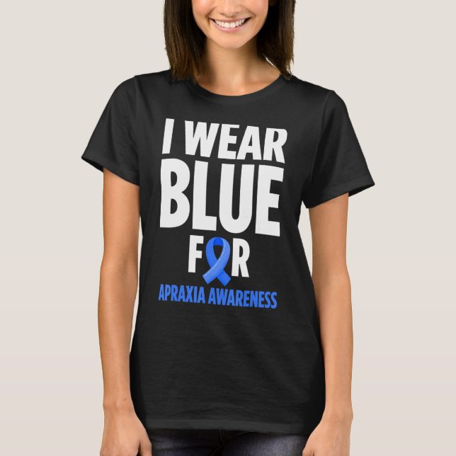 Apraxia Awareness Survivor Wear Warrior 6 T-Shirt (Front)