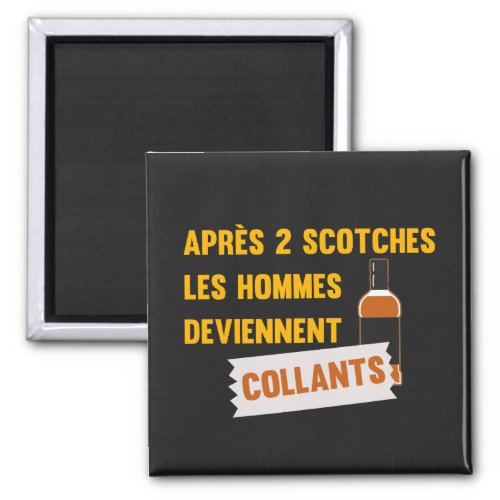 Aprs 2 Scotches les hommes deviennent collants Magnet