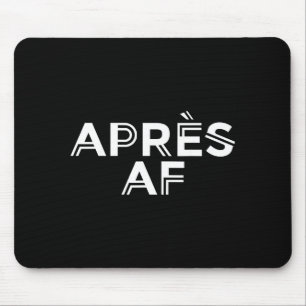 Apres af funny skiing ski snowboarding winterApres Mouse Pad