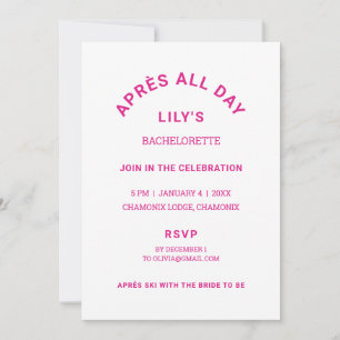 Après All Day Hot Pink Bachelorette Ski Theme Invitation