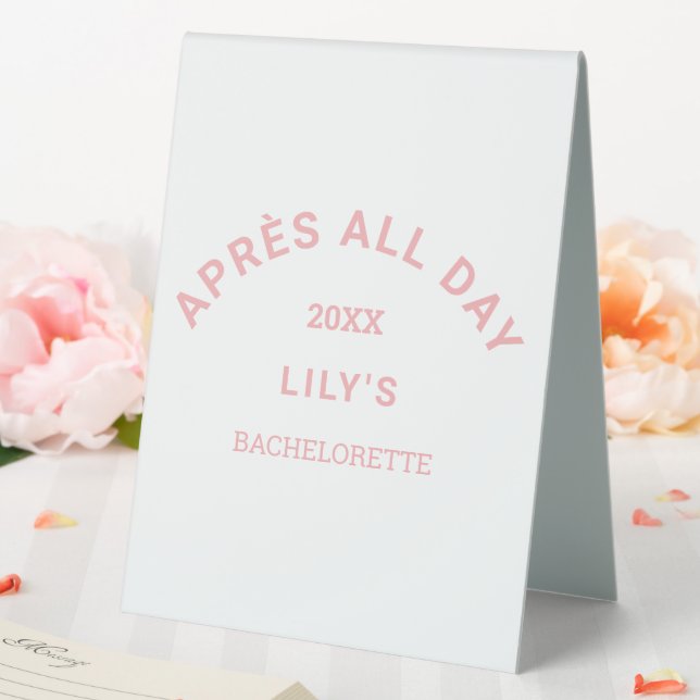 Après All Day Pink Bachelorette Party Table Tent (In SItu (Wedding))
