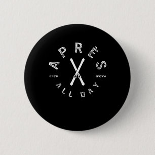 Apres All Day Winter Sports Apres Ski Lover Skiing Button