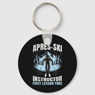 Apres Apres-ski Instructor First Lesson Free Ski I Keychain