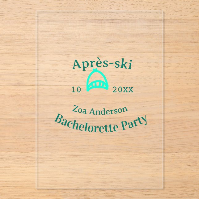 Après-ski bachelorette party turquoise hat name da acrylic invitations (Front)