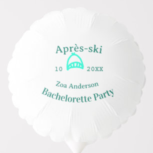Après-ski bachelorette party turquoise hat name da balloon