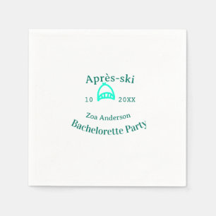 Après-ski bachelorette party turquoise hat name da napkins