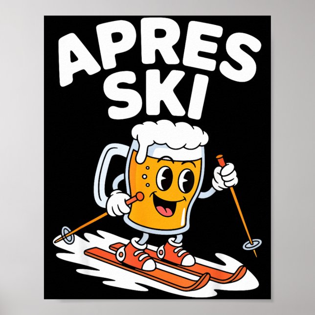 Apres ski beer mug skiing funny winter vacation Ap Poster (Front)
