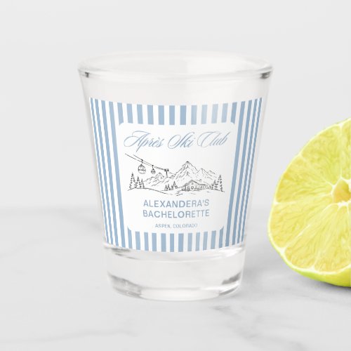 Apres Ski Club Bachelorette Party  Shot Glass