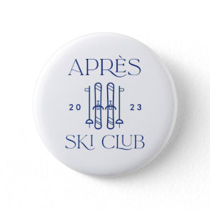 Apres Ski Club Ski Trip Bachelorette Party Favors Button