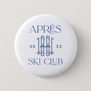 Apres Ski Club Ski Trip Bachelorette Party Favors Button