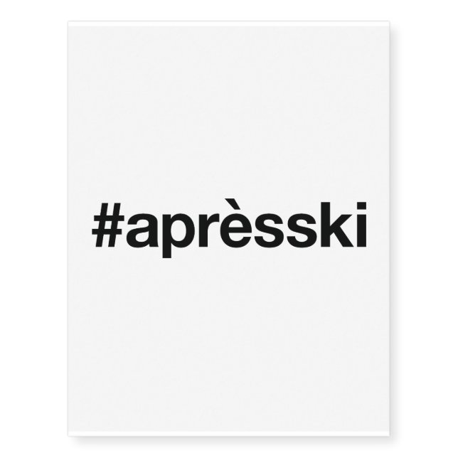 APRES SKI Hashtag Temporary Tattoos (Front)