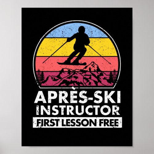Apres ski instructor First lesson is free of charg Poster