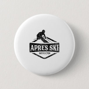 Apres Ski Instructor Party Afterski Skiing Skier _ Button