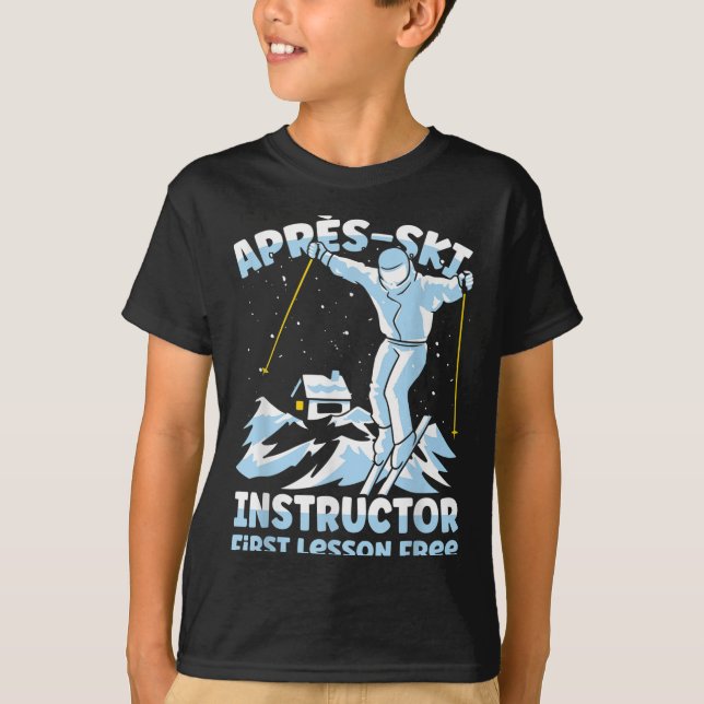 Apres Ski Instructor Skiing _1  T-Shirt (Front)