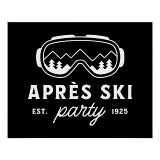 Apres ski party mountain cabin winter snow trip poster
