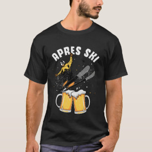 Apres ski party skiing ski mountains ski trip T-Shirt
