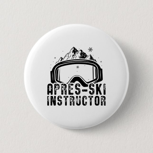 Apres-Ski | Skiers Ski Skiing Mountains Gift Button (Front)