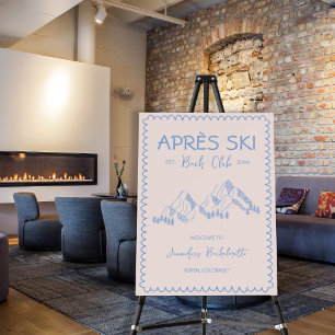 Apres Ski Winter Bachelorette Weekend Welcome Foam Board