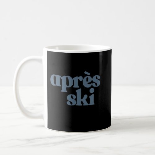 Aprs Ski Winter Sports Coffee Mug