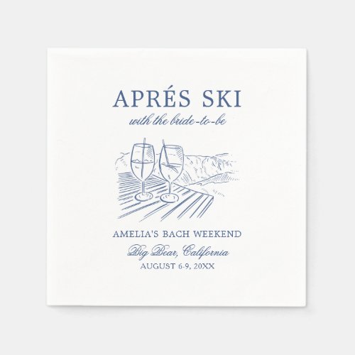Aprs Ski With The Bride to Be Bach Weekend Napkins