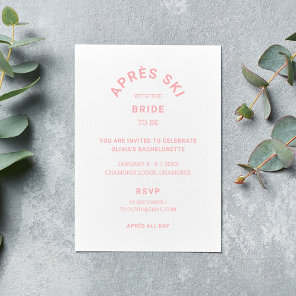 Après Ski with the Bride To Be Bachelorette Trip Invitation