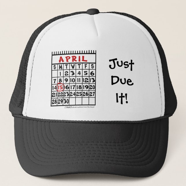 April 15-Tax Humor Trucker Hat (Front)