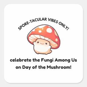 April 16 Day of the Mushroom Square Sticker