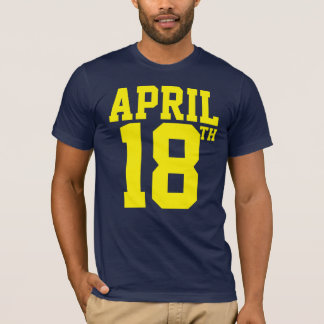 April 18th shirt