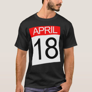 April 18Th T-Shirt