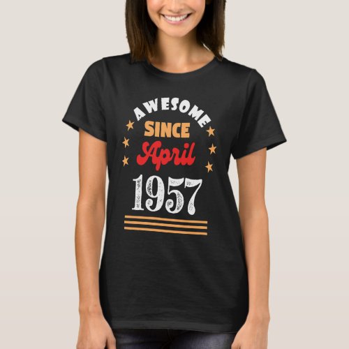 April 1957 Birthday Awesome Since 1957 April Vinta T_Shirt