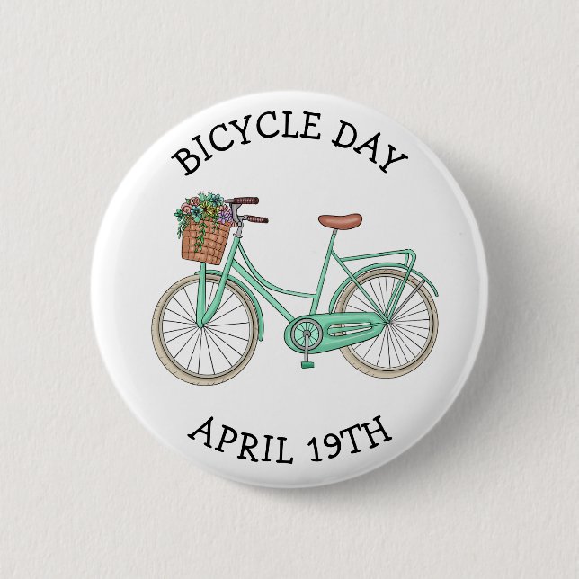 April 19th is Bicycle Day  Button (Front)