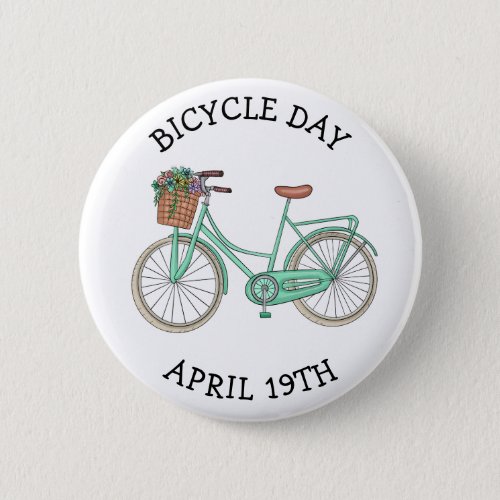 April 19th is Bicycle Day  Button