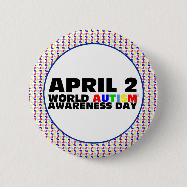 April 2, World Autism Awareness Day Pinback Button (Front)