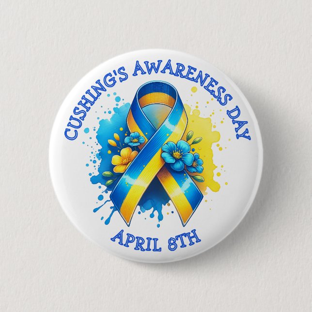 April 8th is Cushing's Awareness Day Button (Front)